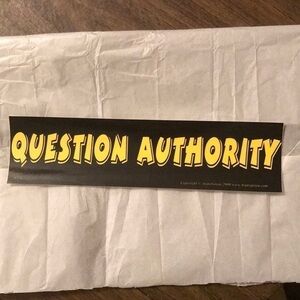 “QUESTION .....” BUMPER STICKER